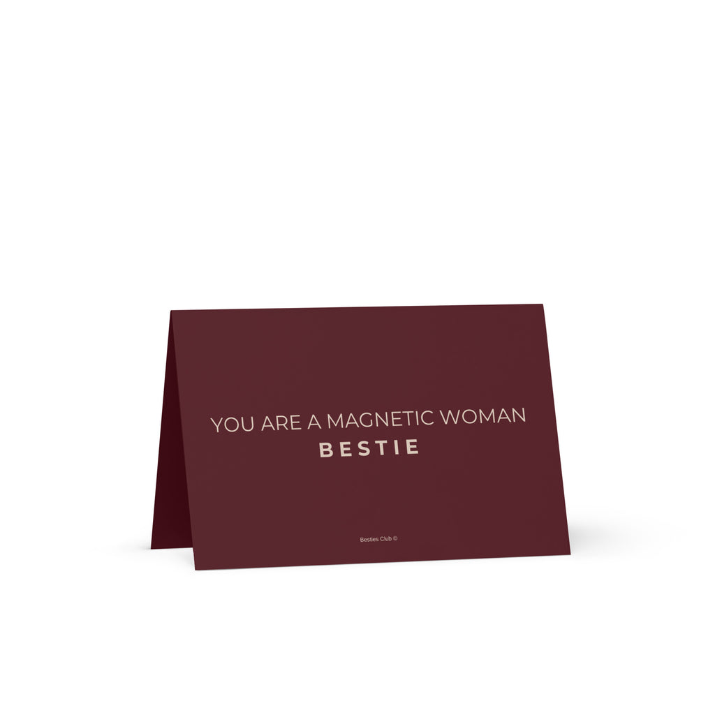 Bestie you are a magnetic woman - Luxury Greeting Card for Millionaire Mindset Women.A