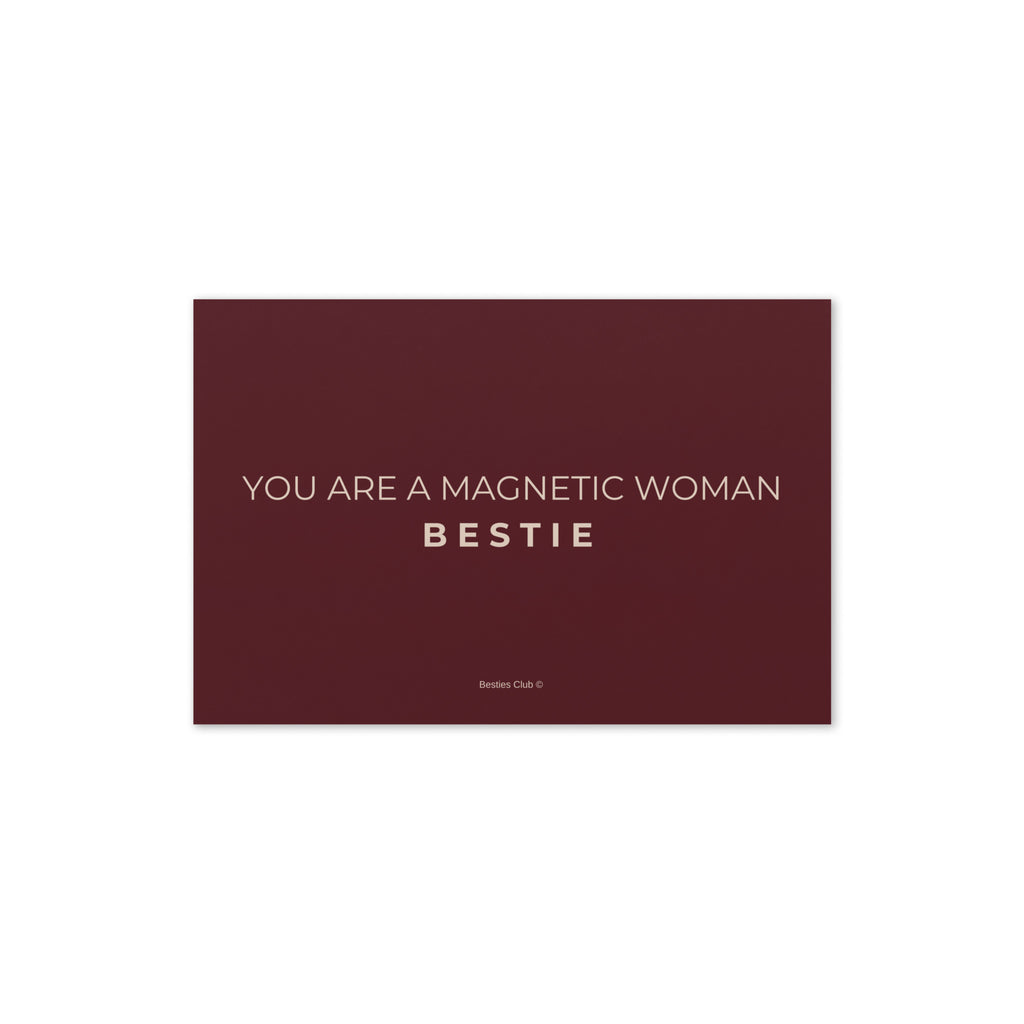 Bestie you are a magnetic woman - Luxury Greeting Card for Millionaire Mindset Women.A