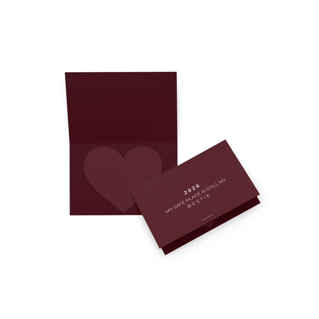 2026 My bestie, my safe place  - Luxury Greeting Card for Millionaire Mindset Women.